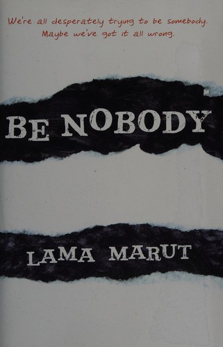 Marut Lama: Be nobody (2014)