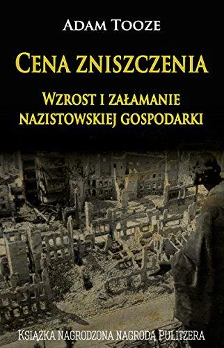 Adam Tooze: Cena zniszczenia (Polish language)