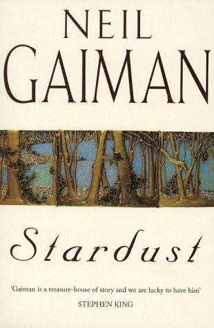 Neil Gaiman: Stardust (Paperback, Headline Book Pub Ltd)