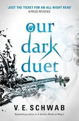 V. E. Schwab: Our Dark Duet (2017)
