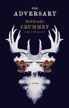 Michael Crummey: The adversary (Hardcover, 2024, Doubleday)