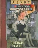 Graham Rawle: Diary of an amateur photographer (1998, Penguin Studio)