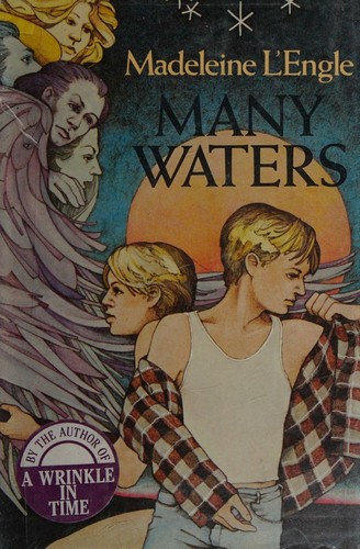 Madeleine L'Engle: Many Waters (1986, Farrar, Straus, Giroux)