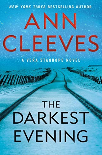 Ann Cleeves: The Darkest Evening (Hardcover, 2020, Minotaur Books)