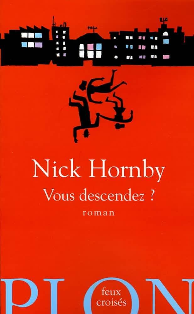 Nick Hornby: Vous descendez ? (French language, 2005, Plon)