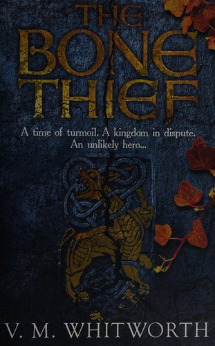 V. M. Whitworth: Bone Thief (2012, Penguin Random House)