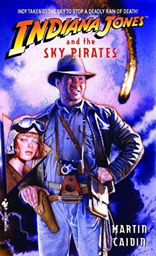 Martin Caidin: Indiana Jones and the Sky Pirates (Paperback, 1993, Bantam Books)