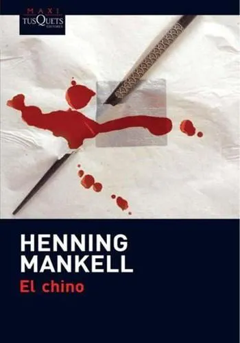 Henning Mankell: El chino (MAXI) (Spanish language, 2010)