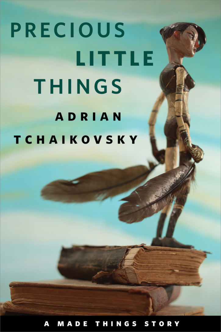Adrian Tchaikovsky: Precious Little Things (EBook, 2019, Doherty Associates, LLC, Tom)