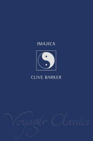 Clive Barker: Imajica (Voyager Classics) (Paperback, Voyager)