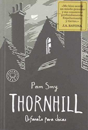 Pam Smy, Rebeca González Izquierdo: Thornhill (Hardcover, Blackie Books)