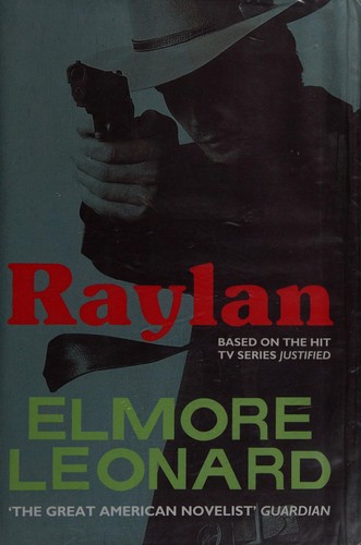 Elmore Leonard: Raylan (2012, Weidenfeld & Nicolson, George Weidenfeld & Nicholson)