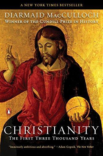 Diarmaid MacCulloch: Christianity: The First Three Thousand Years (2010)