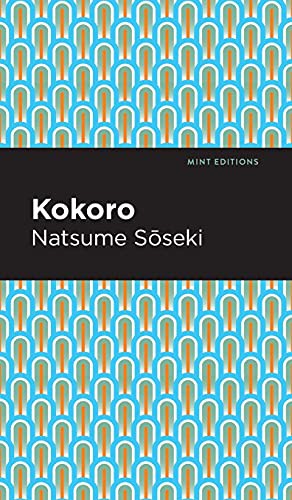 Mint Editions, Natsume Sōseki: Kokoro (Hardcover, Mint Editions)