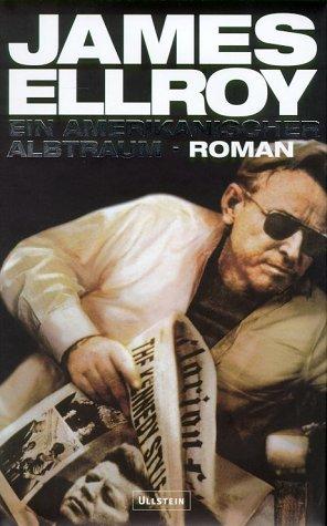 James Ellroy: Ein amerikanischer Albtraum. (Hardcover, German language, Ullstein Buchverlage GmbH & Co. KG / Ullstein Tas)