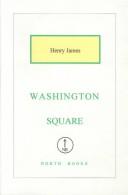 Henry James: Washington Square (Twelve-Point) (Hardcover, North Books)