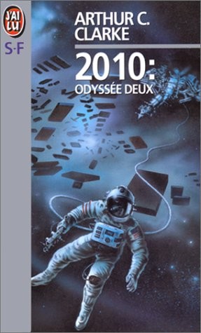 Arthur C. Clarke: 2010 : odyssée deux (1984, J'ai lu, J'AI LU)