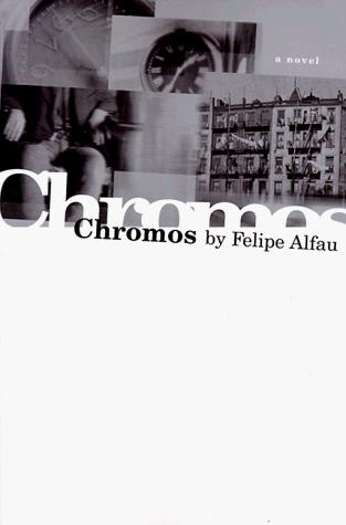 Felipe Alfau: Chromos (American Literature (Dalkey Archive)) (Paperback, Dalkey Archive Press)