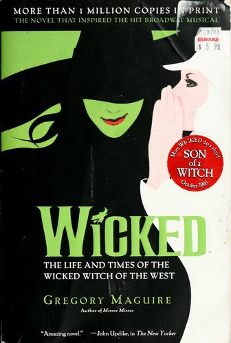 Gregory Maguire: Wicked (Paperback, 2005, HarperCollins)