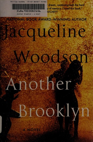 Jacqueline Woodson: Another Brooklyn (2016, Amistad, an imprint of HarperCollins Publishers)