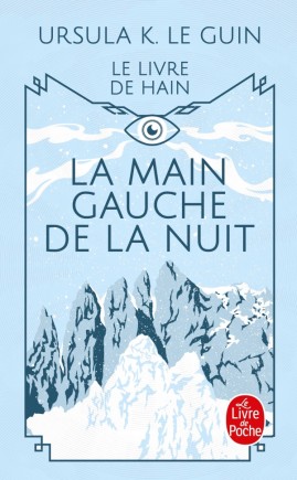 Ursula K. Le Guin: La Main Gauche de la Nuit (French language, 2006)