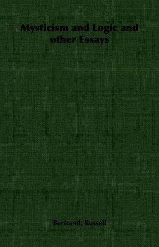 Bertrand Russell: Mysticism and Logic and other Essays (Paperback, Pierides Press)