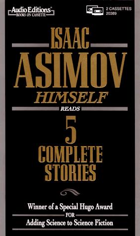 Isaac Asimov: Isaac Asimov Himself Reads 5 Complete Stories (AudiobookFormat, 1994, The Audio Partners)