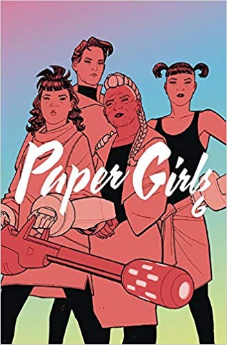 Brian K. Vaughan, Matt Wilson, Cliff Chiang: Paper Girls, Vol. 6 (Paperback, 2019, Image Comics)