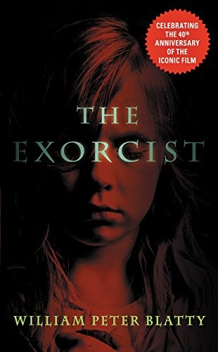 William Peter Blatty: The Exorcist: 40th Anniversary Edition (Harper)