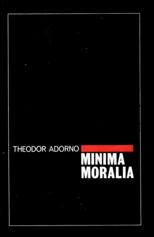 Theodor W. Adorno: Minima Moralia (Paperback, Verso)