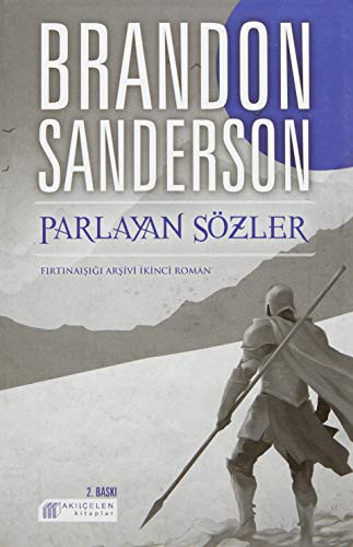 Brandon Sanderson: Parlayan Sözler (Paperback, Akilcelen Kitaplar)