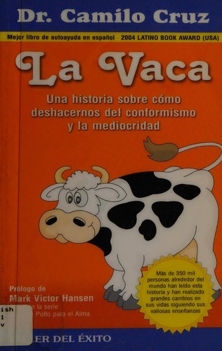 Camilo F. Cruz: La vaca (Spanish language, 2004, Taller del Éxito)