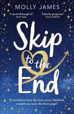 Molly James: Skip to the End (2022, Quercus)