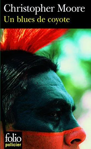 Christopher Moore: Un blues de coyote (French language, 2005, Éditions Gallimard)