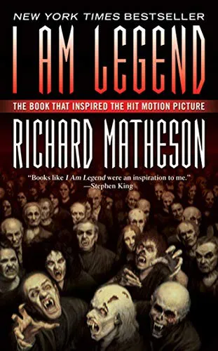 Richard Matheson: Io sono leggenda (2007, Tor Books)
