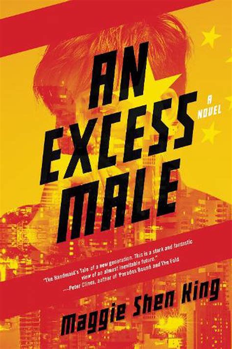 Maggie Shen King: An Excess Male (2017, HarperCollins Publishers)