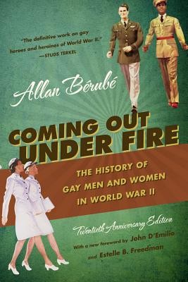 Allan Bérubé: Coming out under fire (2010, University of North Carolina Press)