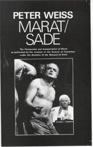Peter Weiss: The persecution and assassination of Marat as performed by the inmates of the asylum of Charenton under the direction of the Marquis de Sade (Paperback, 1994, Marion Boyars)