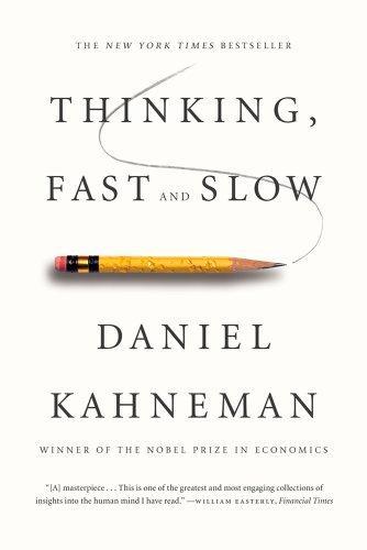 Daniel Kahneman, Raymond Clarinard: Thinking, Fast and Slow (2013)