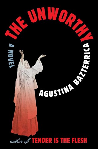 Agustina Bazterrica, Sarah Moses: Unworthy (EBook, 2025, Scribner)