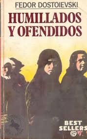 Fyodor Dostoevsky: Humillados y ofendidos (1985, Oveja Negra)