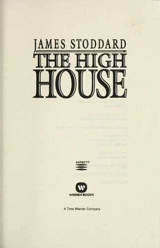 James Stoddard: The High House (Hardcover, 1998, Warner)