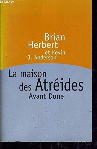 Kevin J. Anderson, Brian Herbert: La maison des Atréides (French language, 2000)