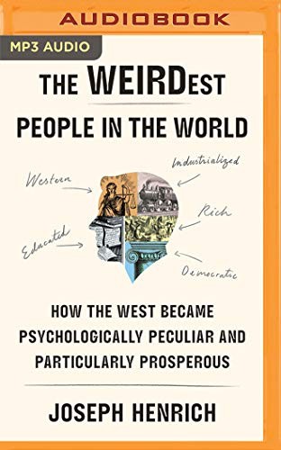 Korey Jackson, Joseph Henrich: The WEIRDest People in the World (AudiobookFormat, Brilliance Audio)