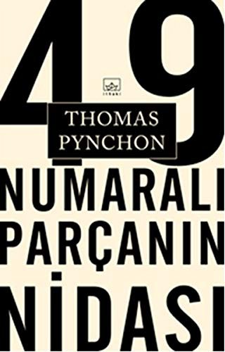 Thomas Pynchon: 49 Numarali Parcanin Nidasi (Paperback, Ithaki Yayinlari)