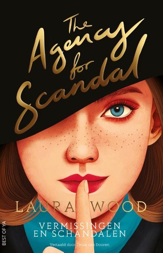 Laura Wood: The Agency for Scandal (Paperback, Dutch language, Van Goor)