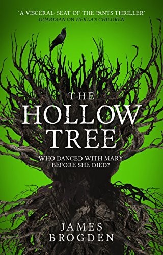James Brogden: Hollow Tree (2018, Titan Books Limited)