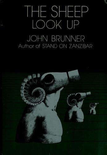 John Brunner: The Sheep Look Up (1972, Harper & Row)