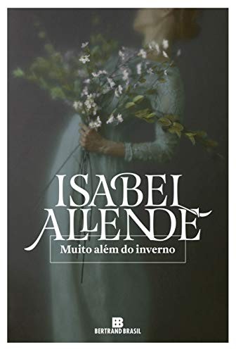 Isabel Allende: Muito Alem do Inverno (Paperback, Bertrand, Bertrand Brasil)