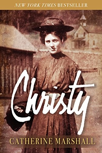 Catherine Marshall: Christy (Paperback, 2018, Evergreen Farm)